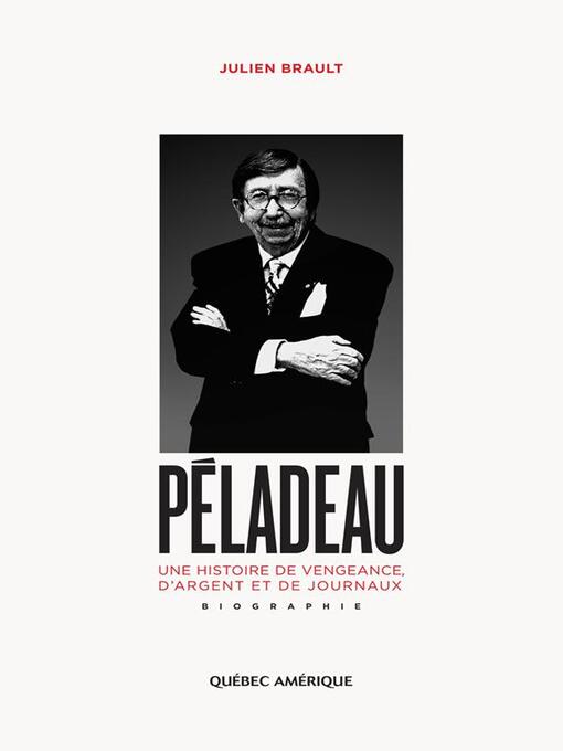 Title details for Péladeau by Julien Brault - Available